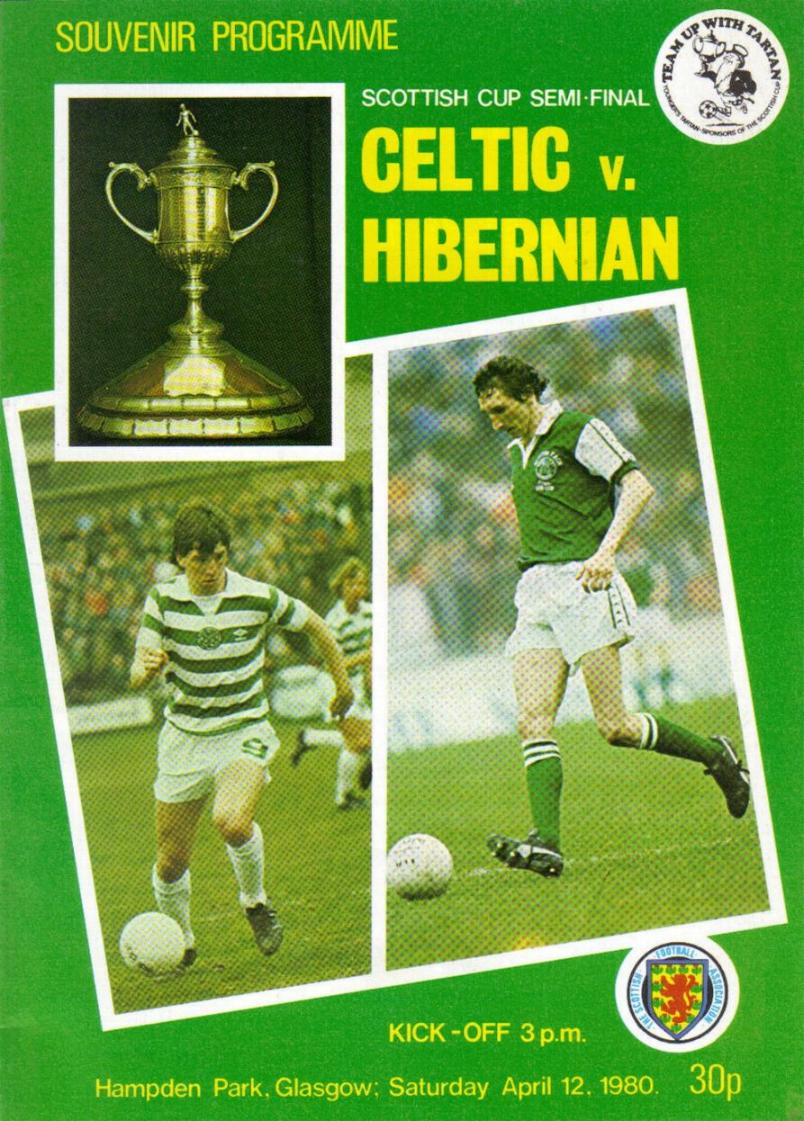 1980 SCOTTISH CUP SEMI-FINAL - CELTIC v HIBERNIAN